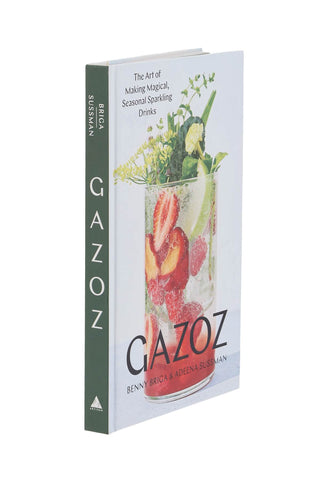 Gazoz - The Art Of Making Magical, Seasonal Sparkling Drinks