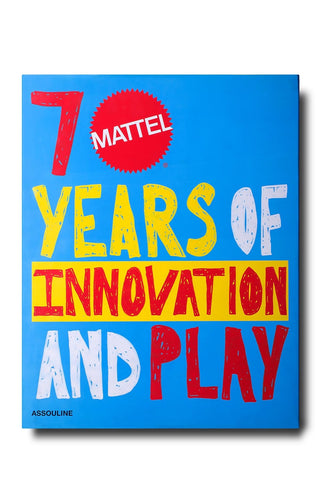 Assouline Lifestyle os mattel 70 years of innovation and play